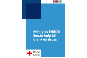 Mini-gids EHBDD Eerste hulp bij drank en drugs